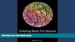 For you Coloring Book For Seniors: Anti-Stress Designs Vol 2 (Volume 2)