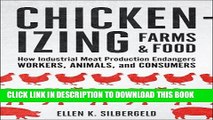 [PDF] Chickenizing Farms and Food: How Industrial Meat Production Endangers Workers, Animals, and