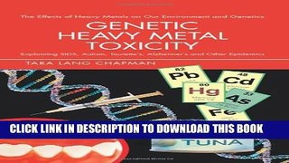 Collection Book Genetic Heavy Metal Toxicity: Explaining SIDS, Autism, Tourette s, Alzheimer s and