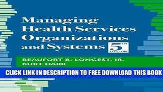 Collection Book Managing Health Services Organizations and Systems