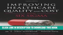 Collection Book Improving Healthcare Quality and Cost with Six Sigma
