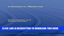 [PDF] Lifestyle In Medicine (Critical Studies in Health and Society) Full Online