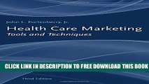 New Book Health Care Marketing: Tools And Techniques