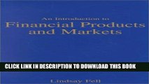 [PDF] An Introduction to Financial Products and Markets Full Online