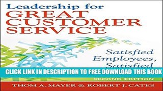 Collection Book Leadership for Great Customer Service: Satisfied Employees, Satisfied Patients,