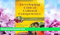 READ book  Developing Critical Cultural Competence: A Guide for 21st-Century Educators  BOOK