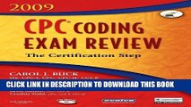 New Book CPC Coding Exam Review 2009: The Certification Step, 1e (CPC Coding Exam Review: