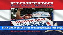New Book Fighting for Our Health: The Epic Battle to Make Health Care a Right in the United States