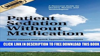New Book Patient Sedation Without Medication:: Rapid rapport and quick hypnotic techniques A