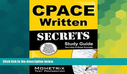 Big Deals  CPACE Written Secrets Study Guide: CPACE Test Review for the California Preliminary