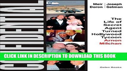 [PDF] Confidential: The Life of Secret Agent Turned Hollywood Tycoon - Arnon Milchan [Online Books]