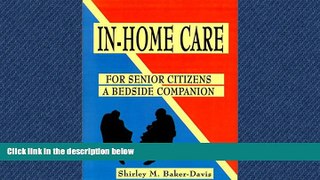 Online eBook In-Home Care for Senior Citizens: A Bedside Companion