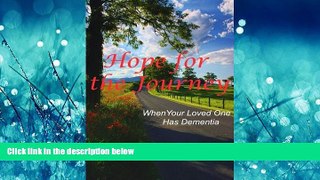 Online eBook Hope for the Journey: When Your Loved One Has Dementia