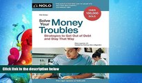 complete  Solve Your Money Troubles: Strategies to Get Out of Debt and Stay That Way