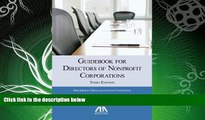 read here  Guidebook for Directors of Nonprofit Corporations