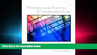 FULL ONLINE  Principles and Practices of Construction Law
