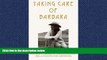 Choose Book Taking Care of Barbara: A Journey Through Life and Alzheimer s and 29 Insights for