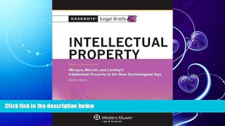 FAVORITE BOOK  Casenote Legal Briefs: Intellectual Property, Keyed to Merges, Menell,   Lemley,