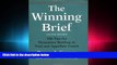 read here  The Winning Brief: 100 Tips for Persuasive Briefing in Trial and Appellate Courts