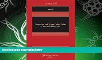 different   Corporate and White Collar Crime, Cases and Materials, Fifth Edition (Aspen Casebooks)