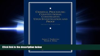 FULL ONLINE  Criminal Procedure: Constitutional Constraints Upon Investigation and Proof