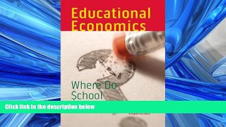 READ book  Educational Economics: Where Do School Funds Go? (Urban Institute Press)  FREE BOOOK