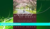 Online eBook Ambushed by Grace: Help and Hope on the Caregiving Journey