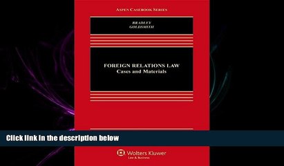 FAVORITE BOOK  Foreign Relations Law: Cases   Materials, Fifth Edition (Aspen Casebooks)