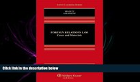 FAVORITE BOOK  Foreign Relations Law: Cases   Materials, Fifth Edition (Aspen Casebooks)