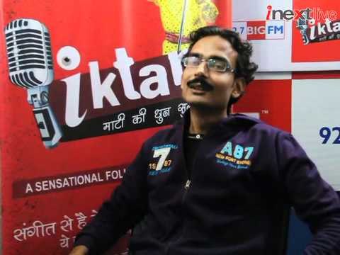iktara Super 16 finalist Shailendra Pandey's Interview