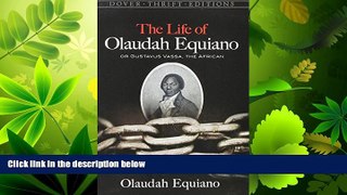 complete  The Life of Olaudah Equiano (Dover Thrift Editions)
