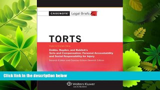 FAVORITE BOOK  Casenote Legal Briefs: Torts, Keyed to Dobbs, Hayden, and Bublick, Seventh Edition