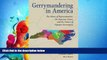 FULL ONLINE  Gerrymandering in America: The House of Representatives, the Supreme Court, and the