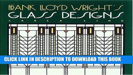 Collection Book Frank Lloyd Wright s Glass Designs (Wright at a Glance)