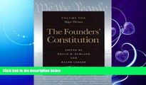 complete  The Founders  Constitution : Major Themes, Volume 1