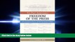 complete  Freedom of the Press: The First Amendment: Its Constitutional History and the