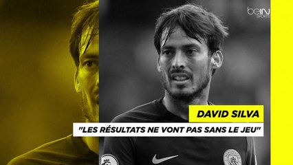 David Silva : "Les résultats ne vont pas sans le jeu"