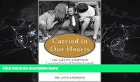 Popular Book Carried in Our Hearts: The Gift of Adoption: Inspiring Stories of Families Created