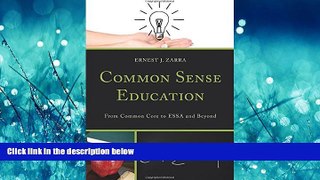 Free [PDF] Downlaod  Common Sense Education: From Common Core to ESSA and Beyond  BOOK ONLINE