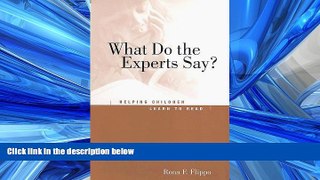 FREE DOWNLOAD  What Do the Experts Say?: Helping Children Learn to Read  DOWNLOAD ONLINE