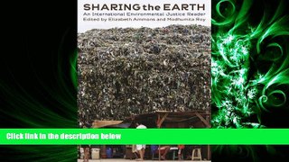 different   Sharing the Earth: An International Environmental Justice Reader
