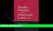 FAVORITE BOOK  Alaska Natives and American Laws: Third Edition