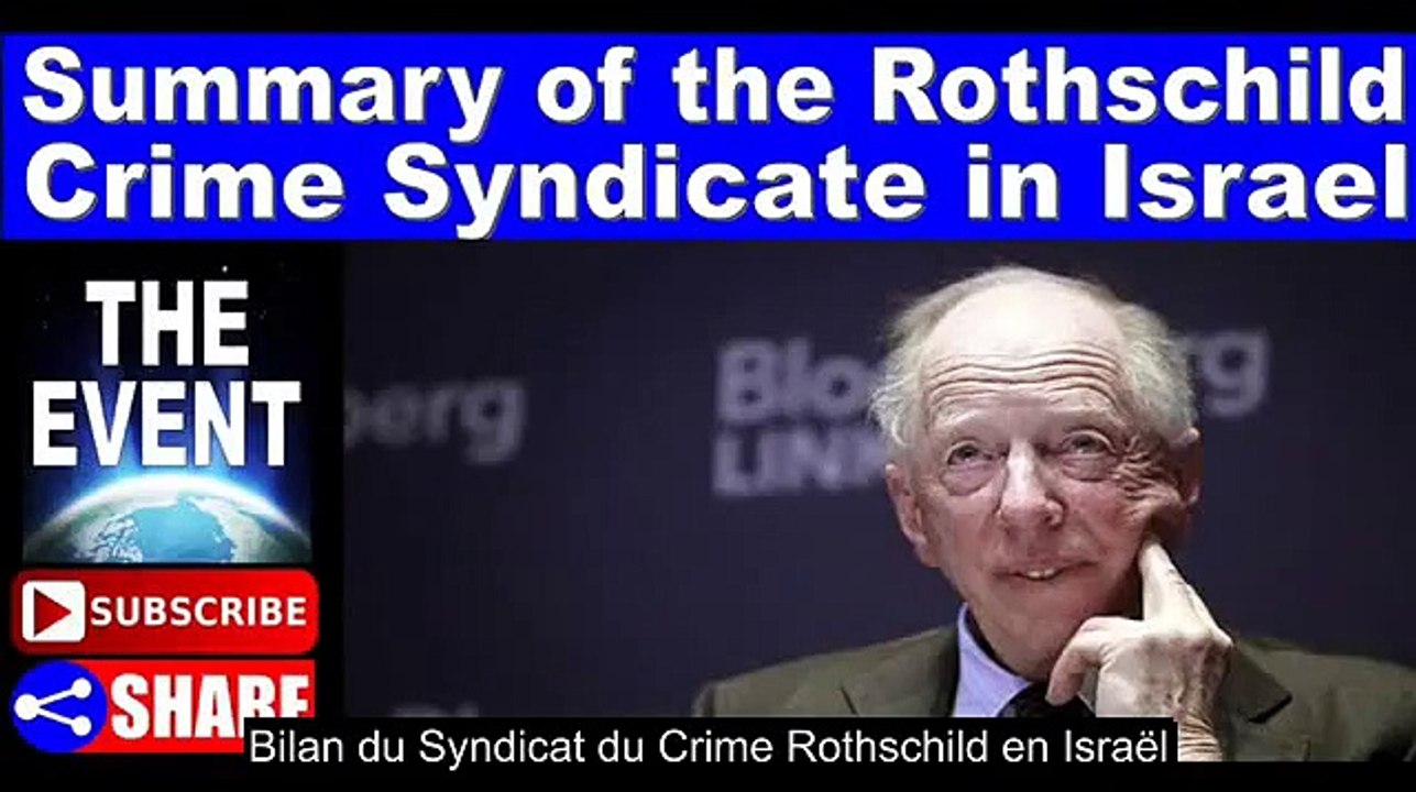 Brève Retrospective des crimes du Syndicat Criminel Rothschild