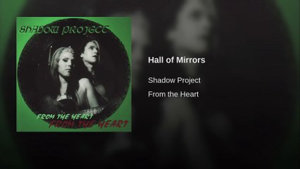 Shadow Project - Hall of Mirrors