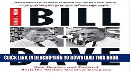 [PDF] Bill   Dave: How Hewlett and Packard Built the World s Greatest Company Full Online