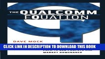 [PDF] The Qualcomm Equation: How a Fledgling Telecom Company Forged a New Path to Big Profits and
