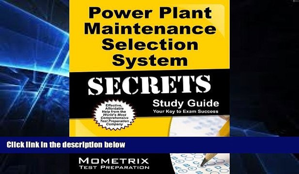 Big Deals Power Plant Maintenance Selection System Secrets Study Guide: MASS Test Review for the