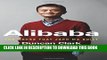 [PDF] Alibaba: The House That Jack Ma Built Full Online