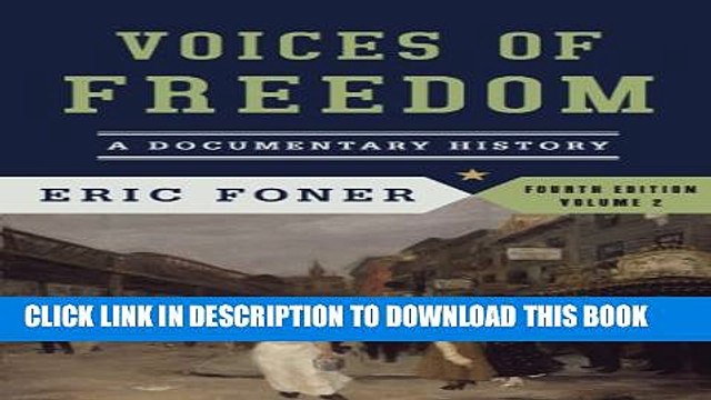 [PDF] Voices of Freedom: A Documentary History (Fourth Edition) (Vol. 2) Popular Online