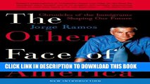 [PDF] The Other Face of America: Chronicles of the Immigrants Shaping Our Future Full Online